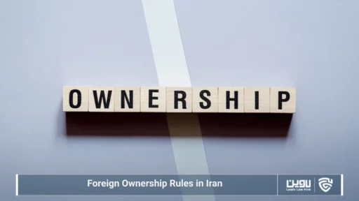 Foreign Ownership Rules in Iran