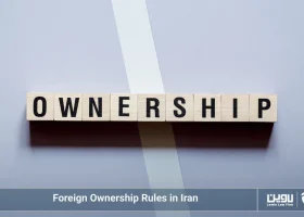 Foreign Ownership Rules in Iran